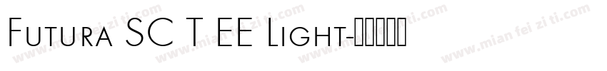 Futura SC T EE Light字体转换